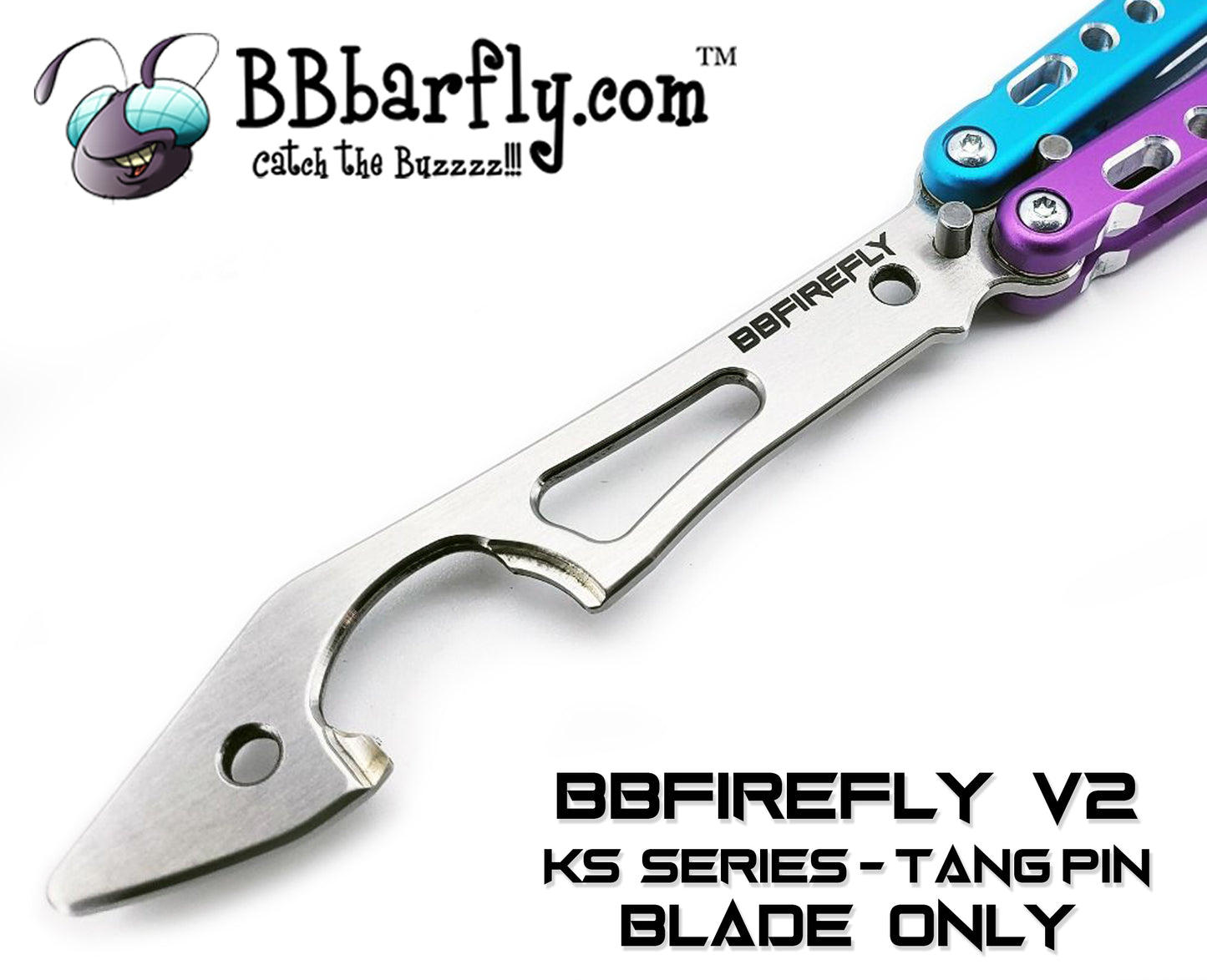 BBFireFly V2 KS Series Tang Pin - BLADE ONLY